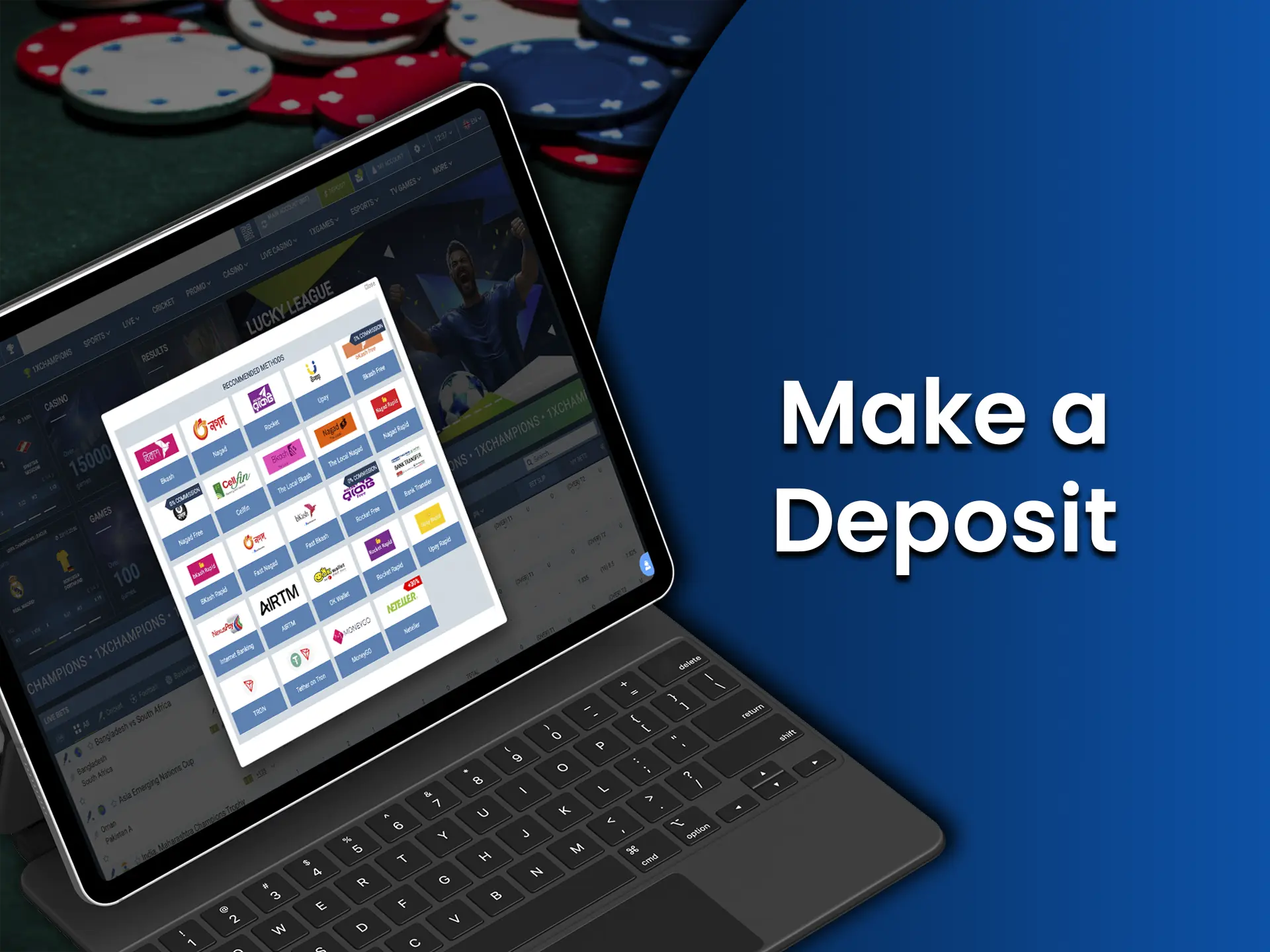 Determine the payment system that is favourable for you and make your first deposit.