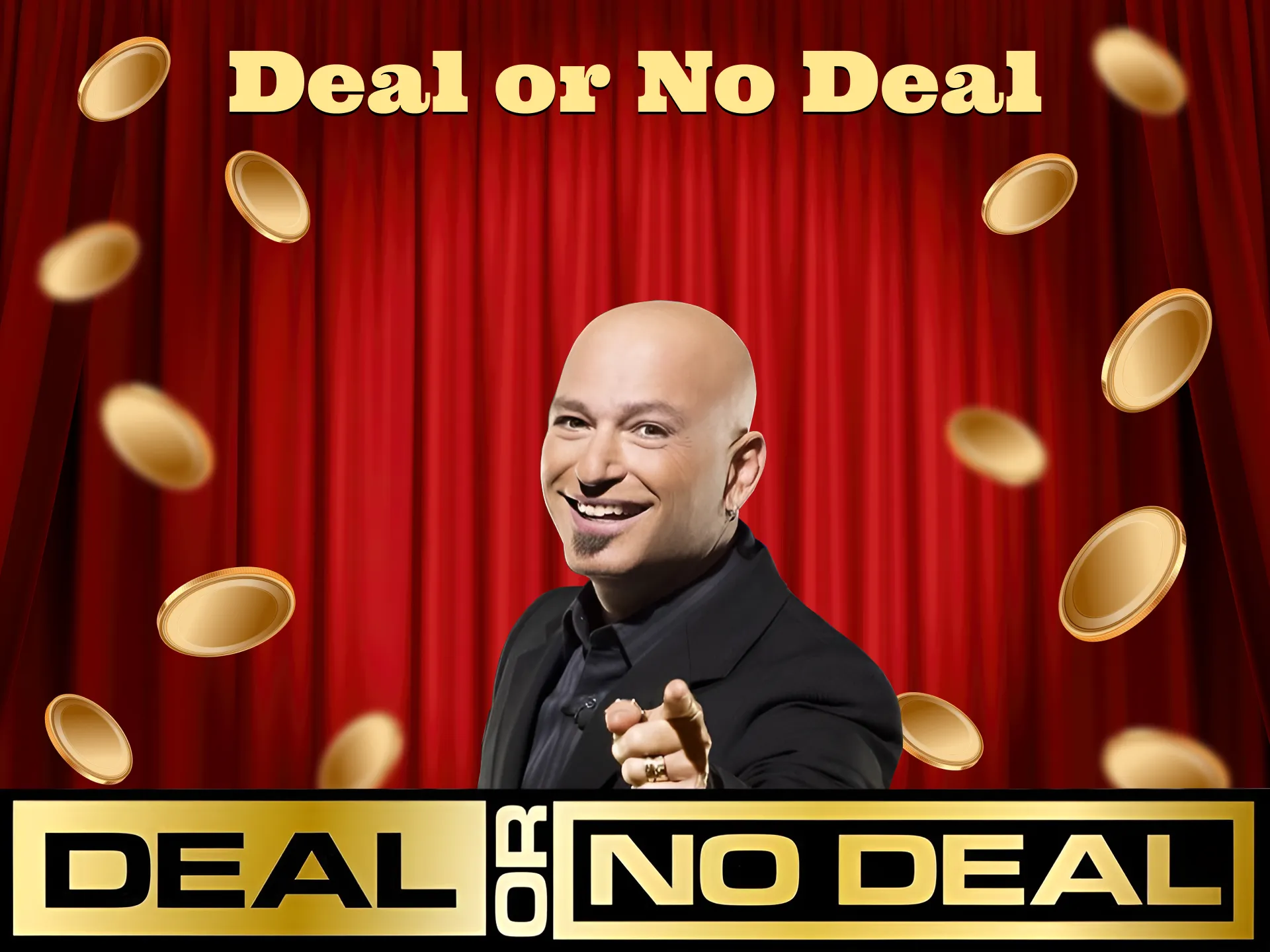 Play Deal or No Deal game and win.