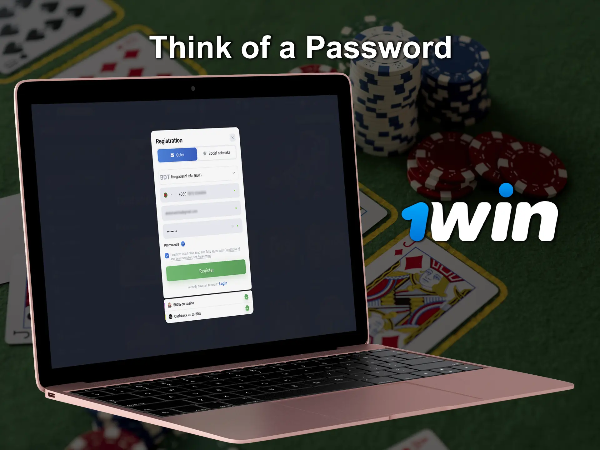 Come up with a strong and secure password for your 1Win Casino account.