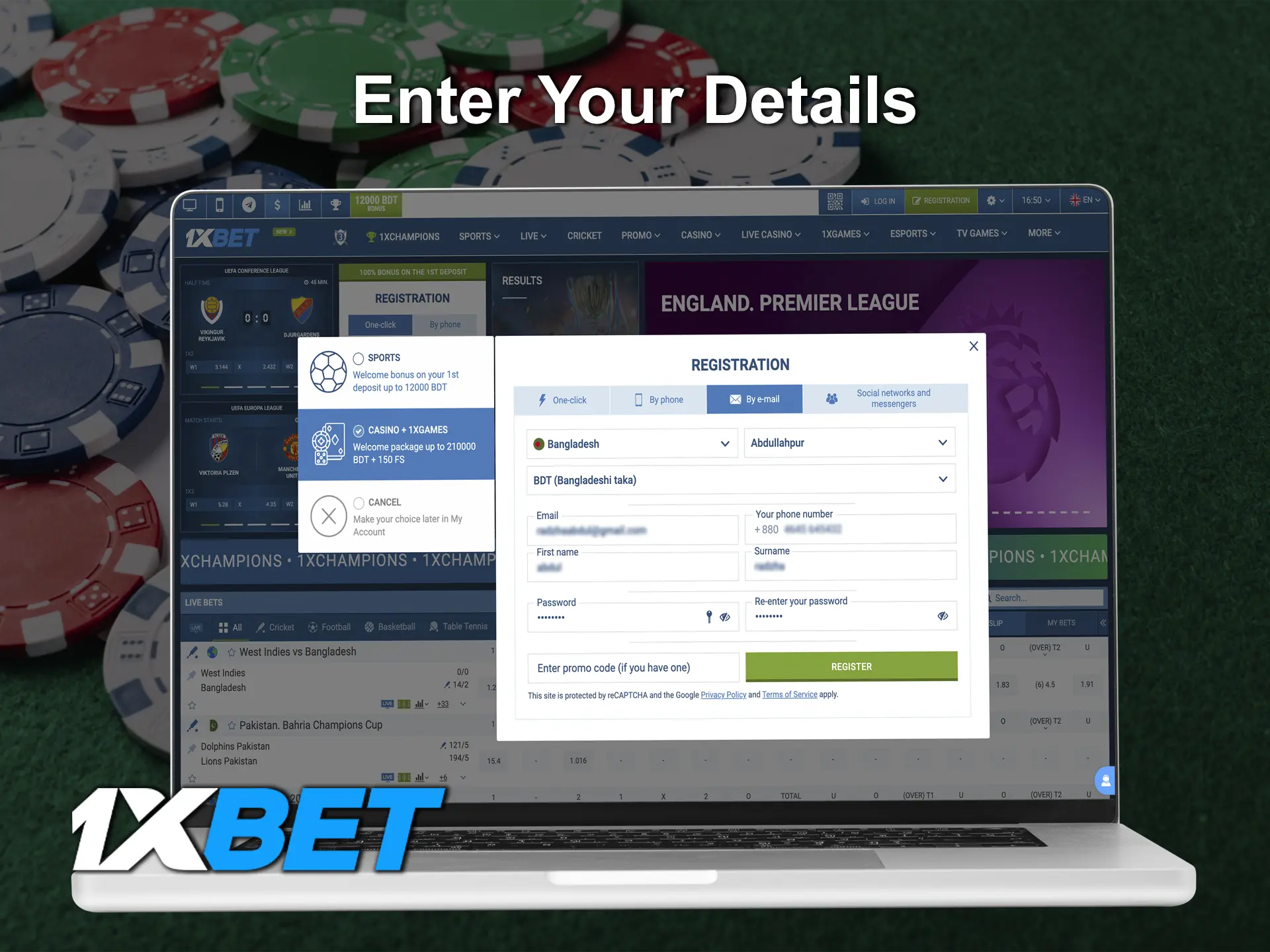 Enter your valid data required to register with 1xBet.