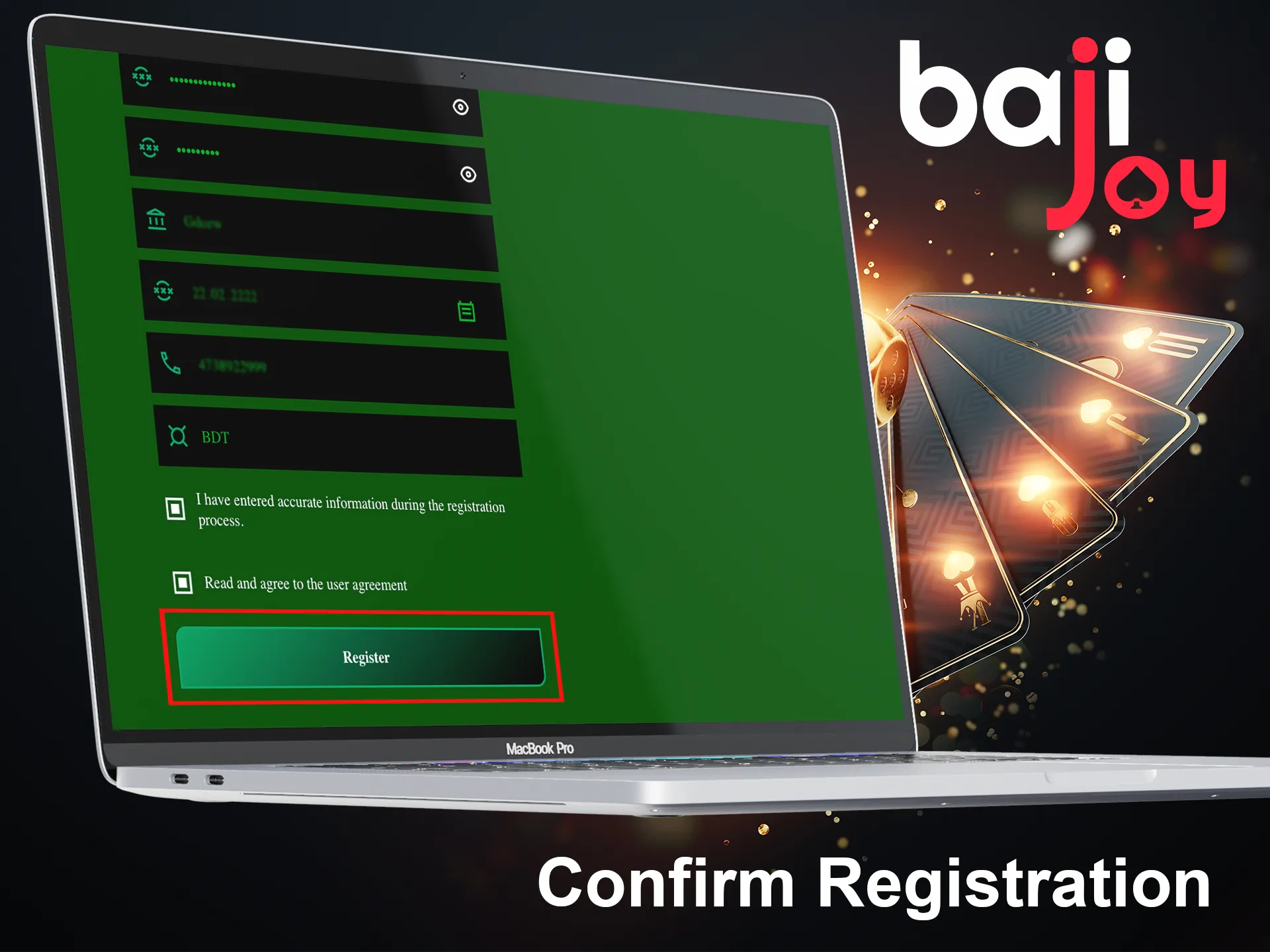 Make sure that the data does not violate Bajijoy rules and complete the account creation process.