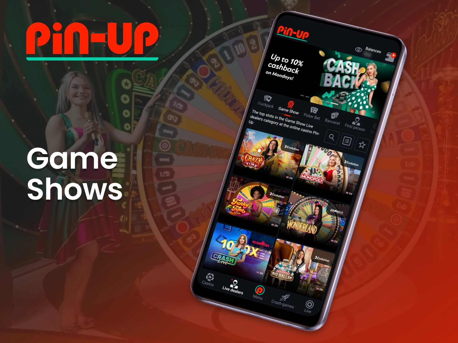 Play exciting TV-style games at the game shows section of the Pin Up app.